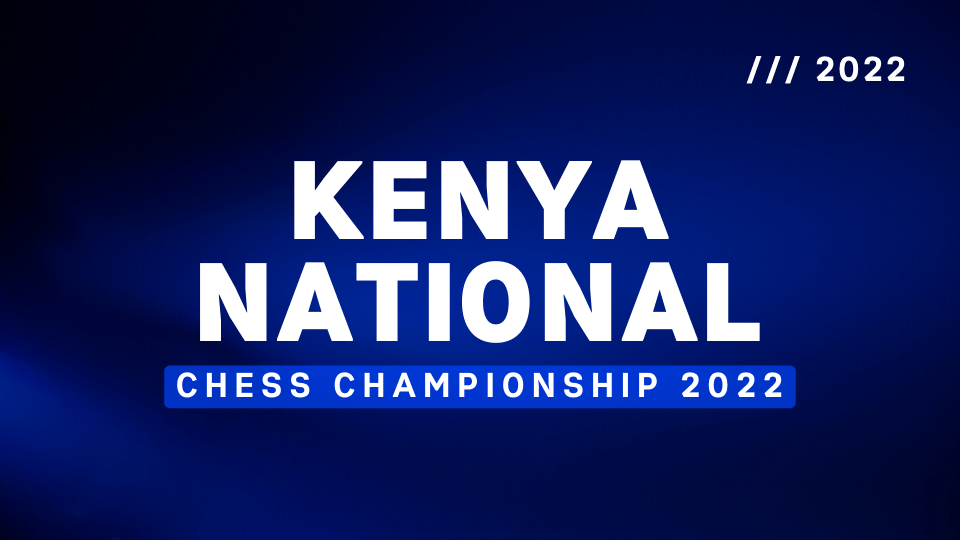 Kenya National Chess Championship Prox Chess House